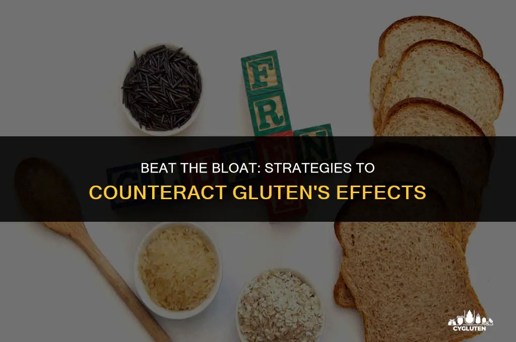 how to counteract the bloated feeling after eating gluten