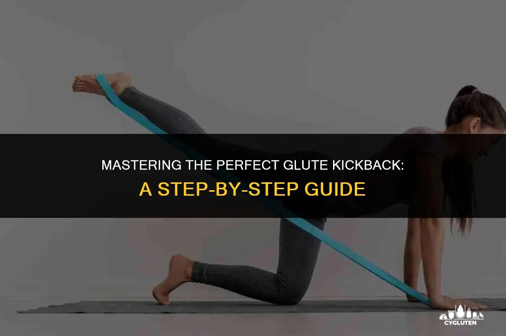 how to do a kickback for glutes