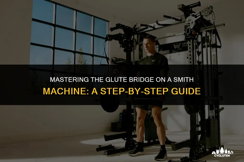 how to do glute bridge on smith machine