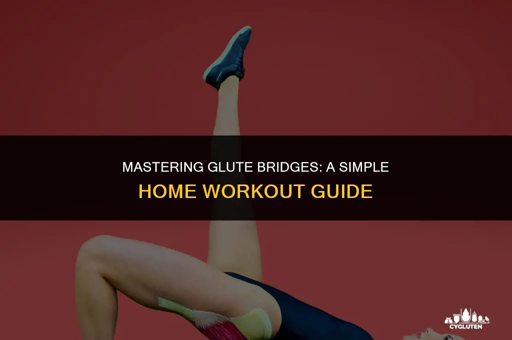 how to do glute bridges at home