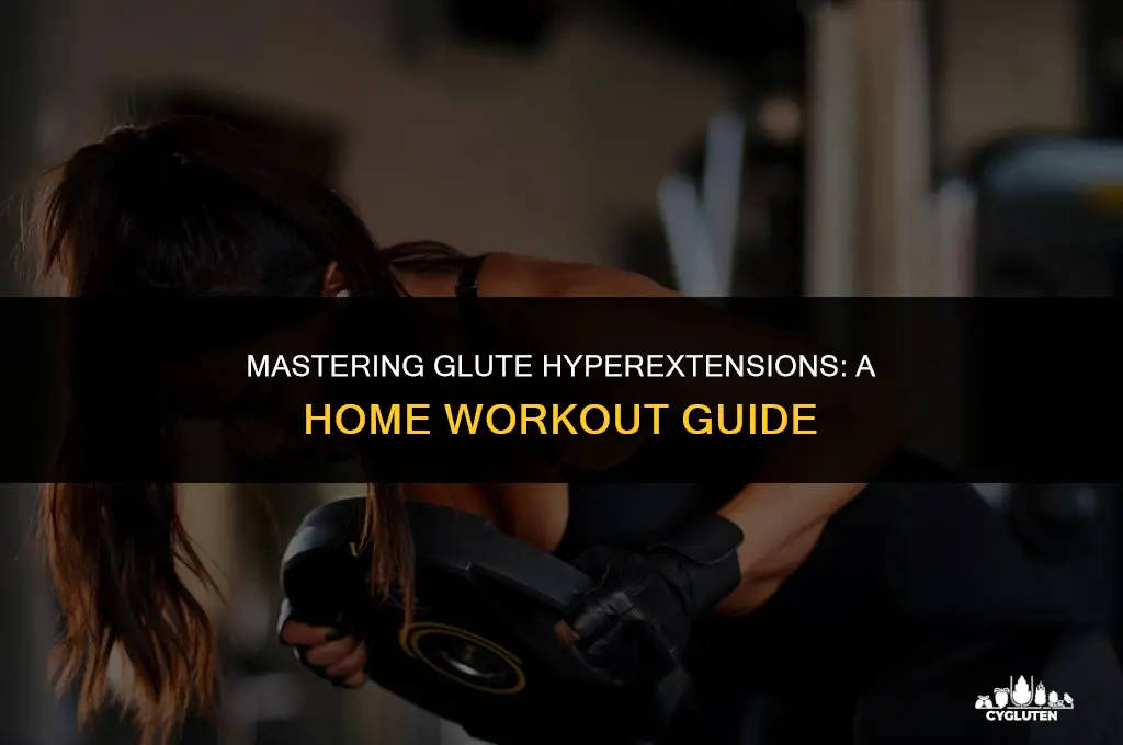 how to do glute hyperextensions at home