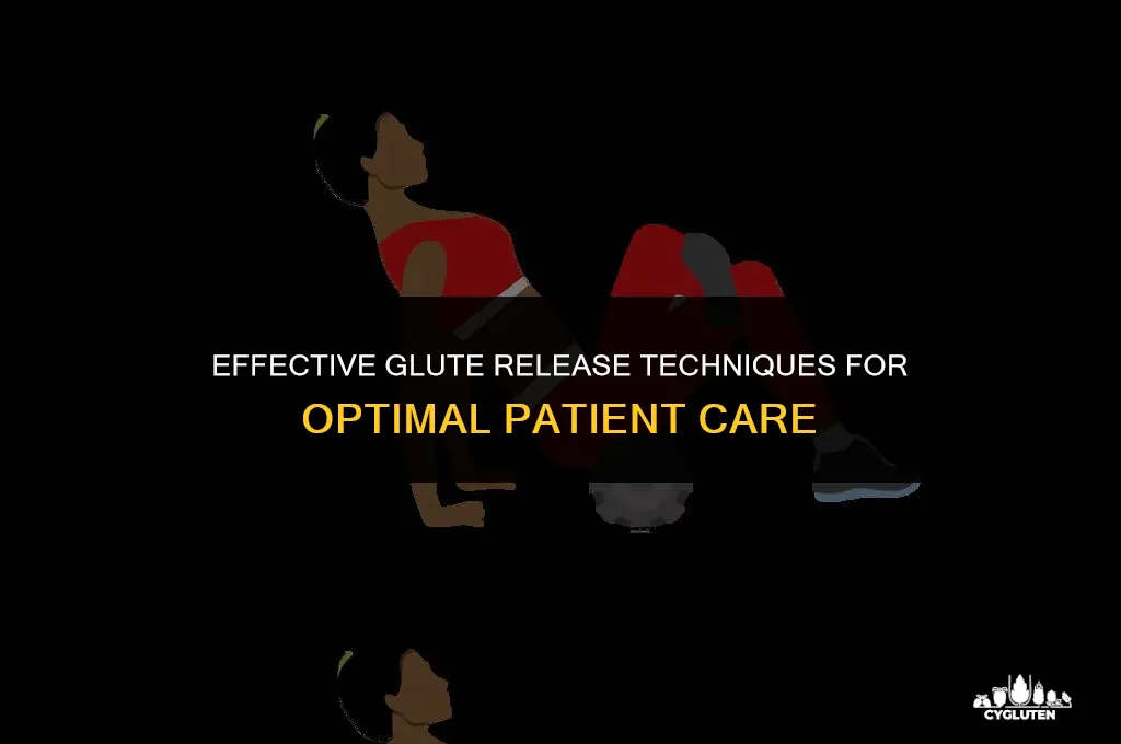 how to do glute release on a patient