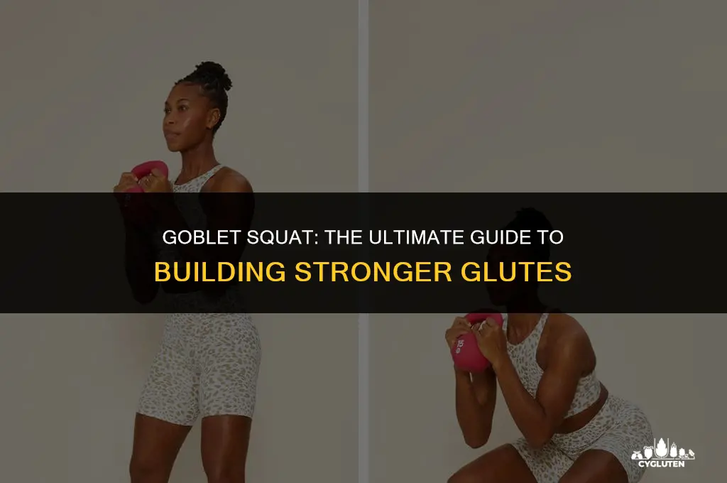 how to do goblet squat for glutes