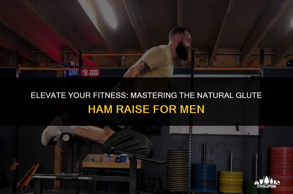 how to do natural glute ham raise for men