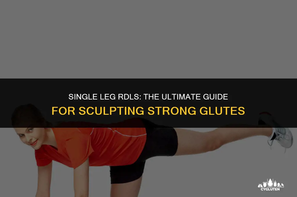 how to do single leg rdls for glutes