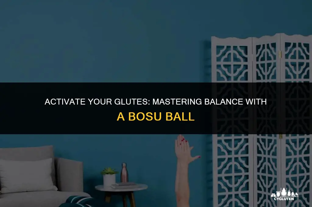 how to engage glutes balance ball bosu