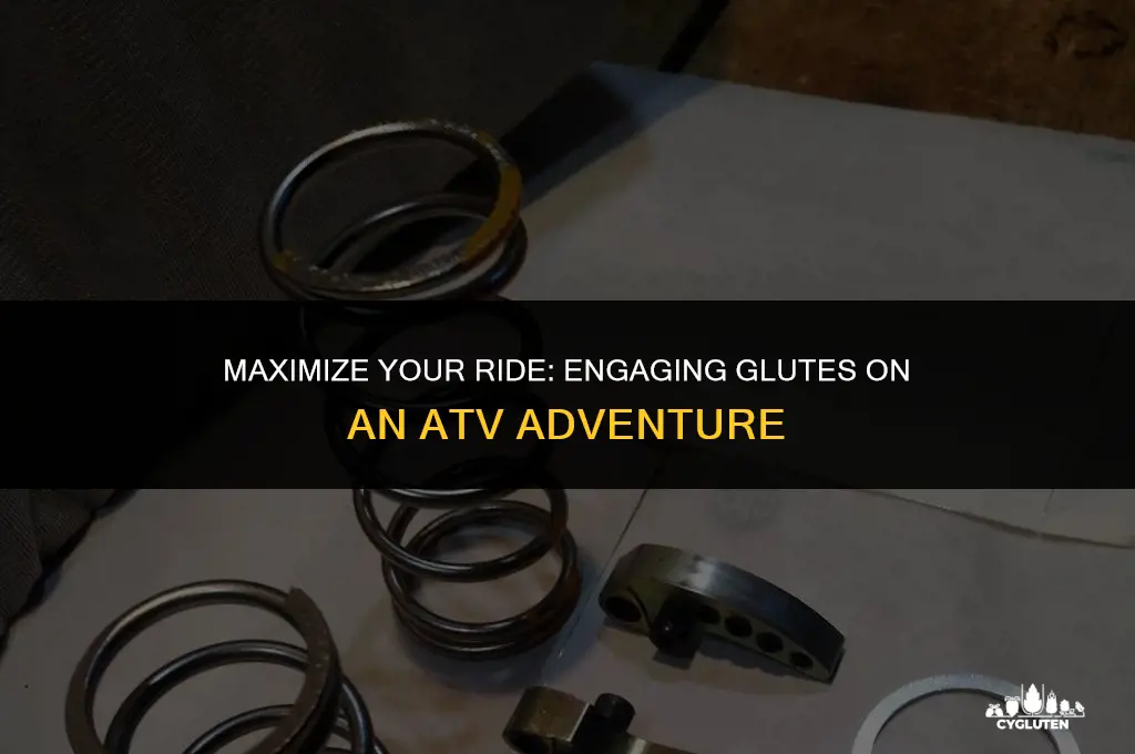 how to engage glutes while riding atv 4 wheeler