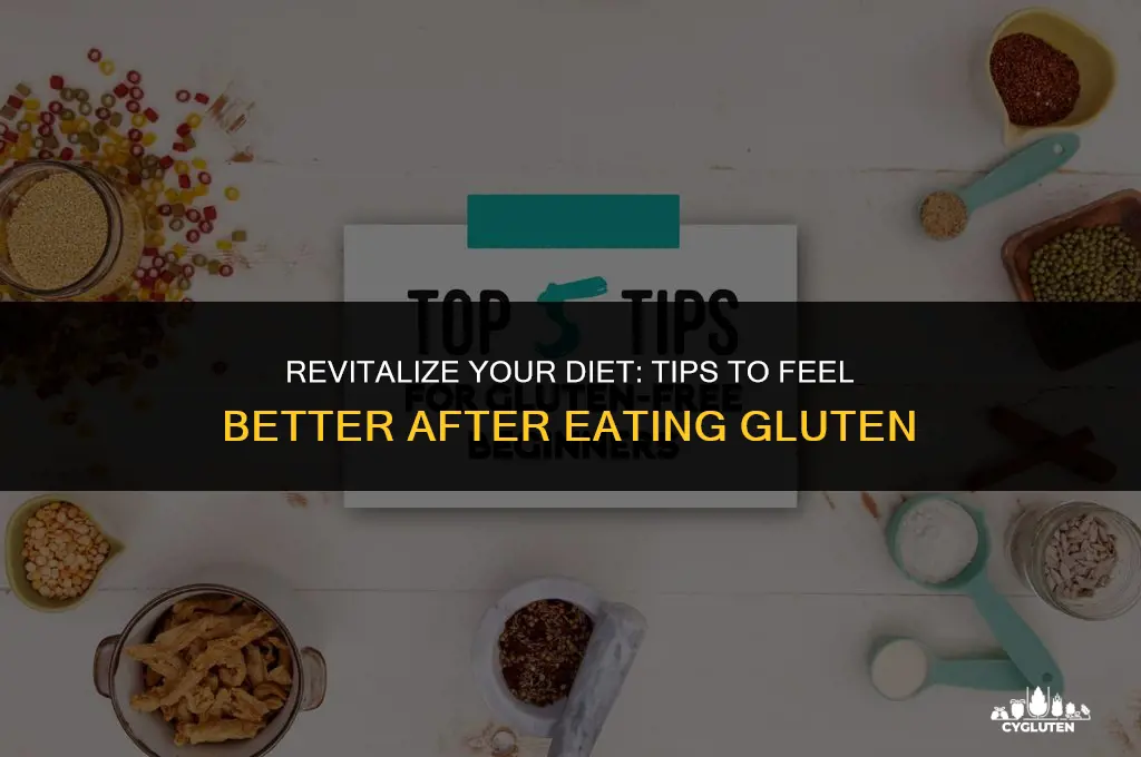 how to feel begter after eating gluten