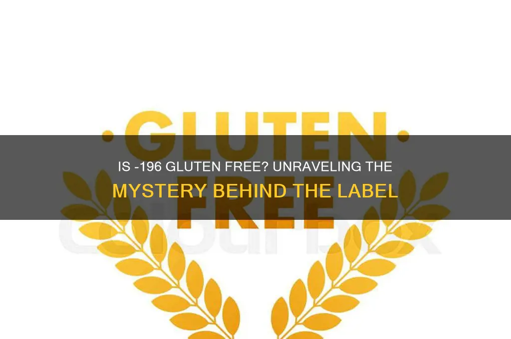 is -196 gluten free