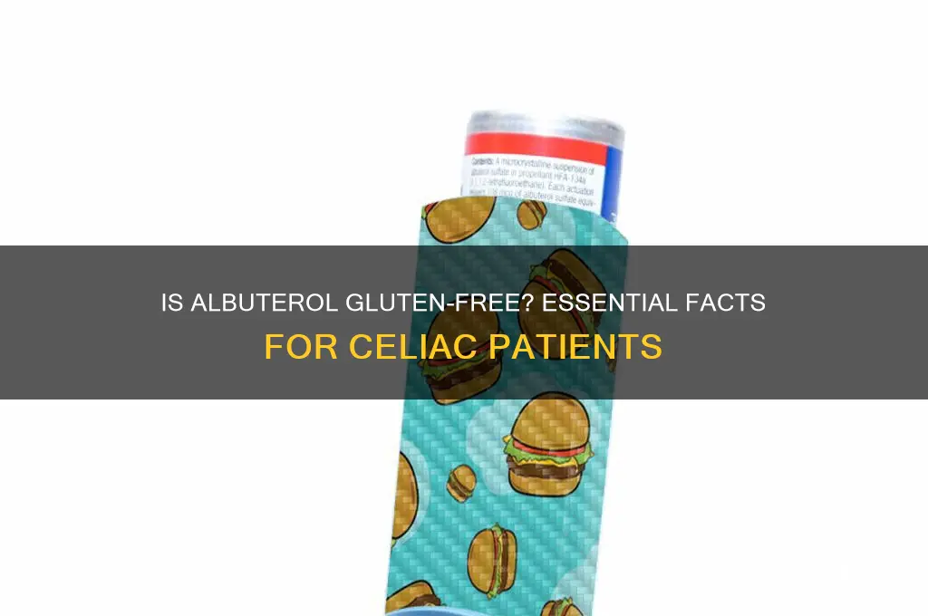 is albuterol gluten free