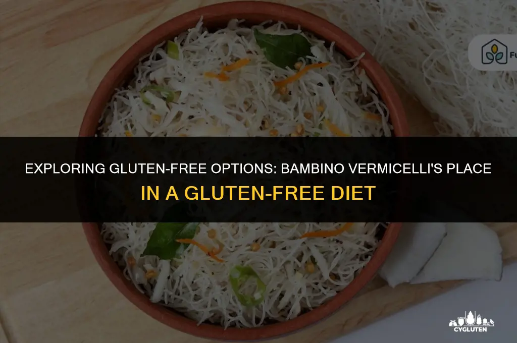 is bambino vermicelli gluten free