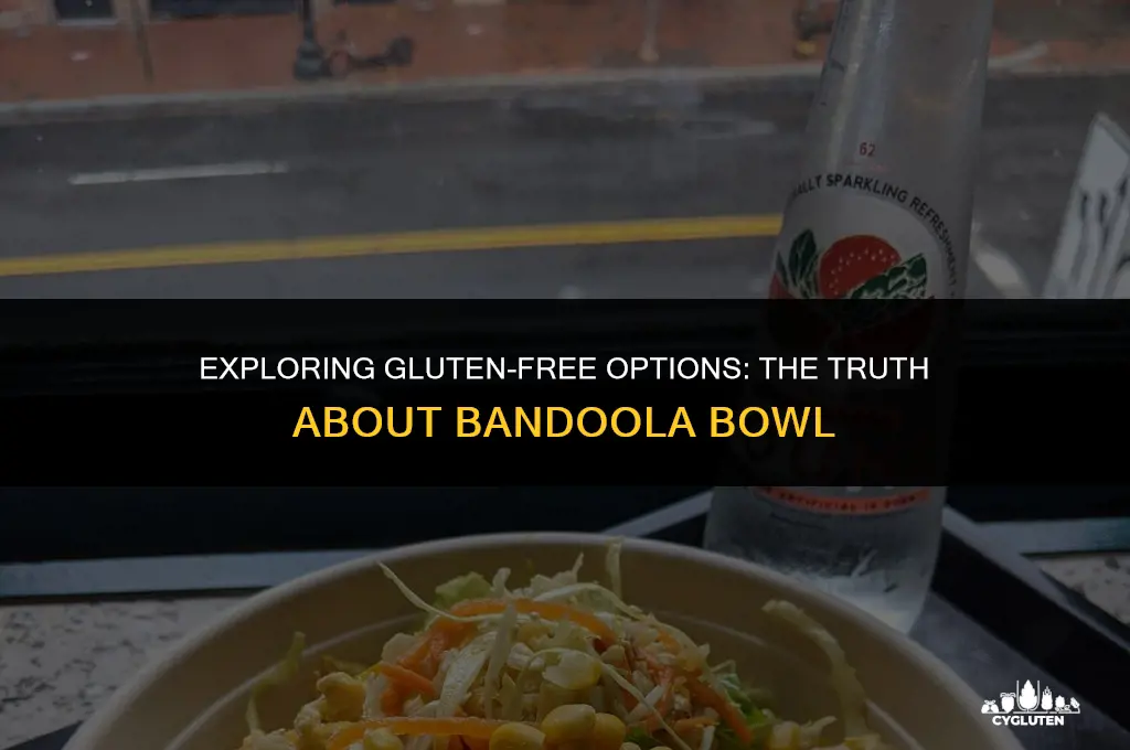 is bandoola bowl gluten free