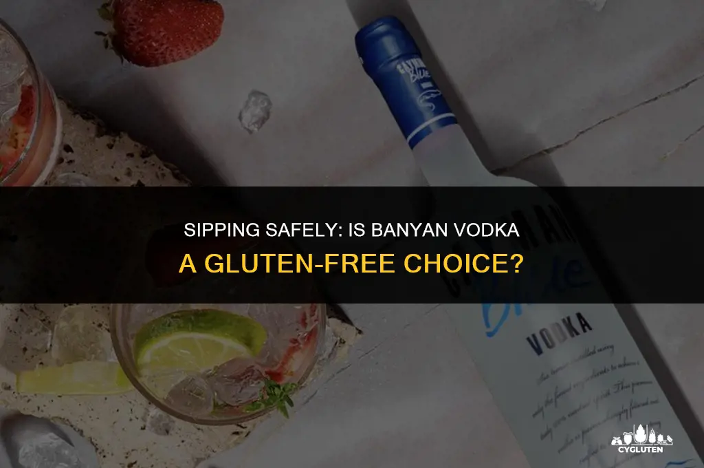 is banyan vodka gluten free