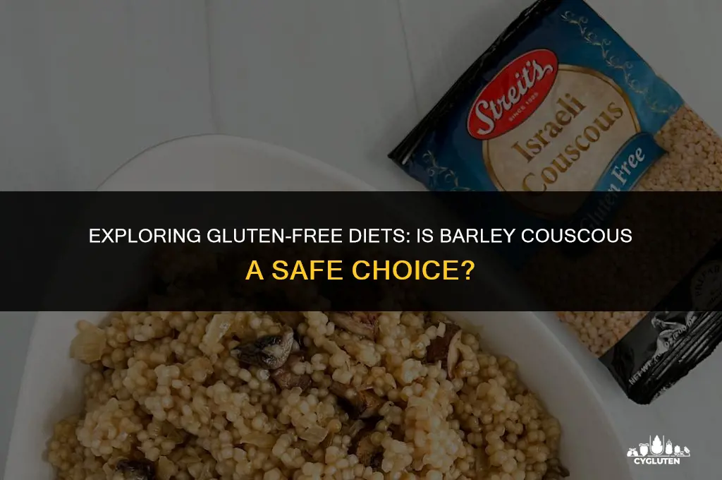 is barley couscous gluten free