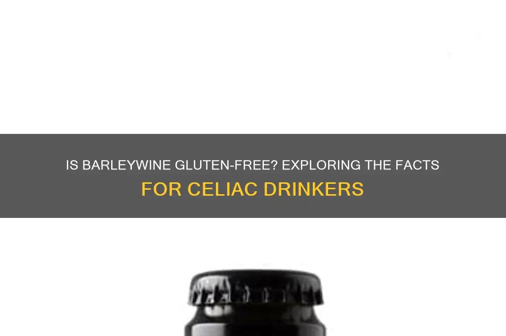 is barleywine gluten free