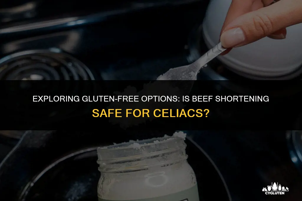 is beef shortening gluten free