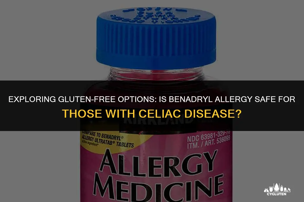 is benadryl allergy gluten free