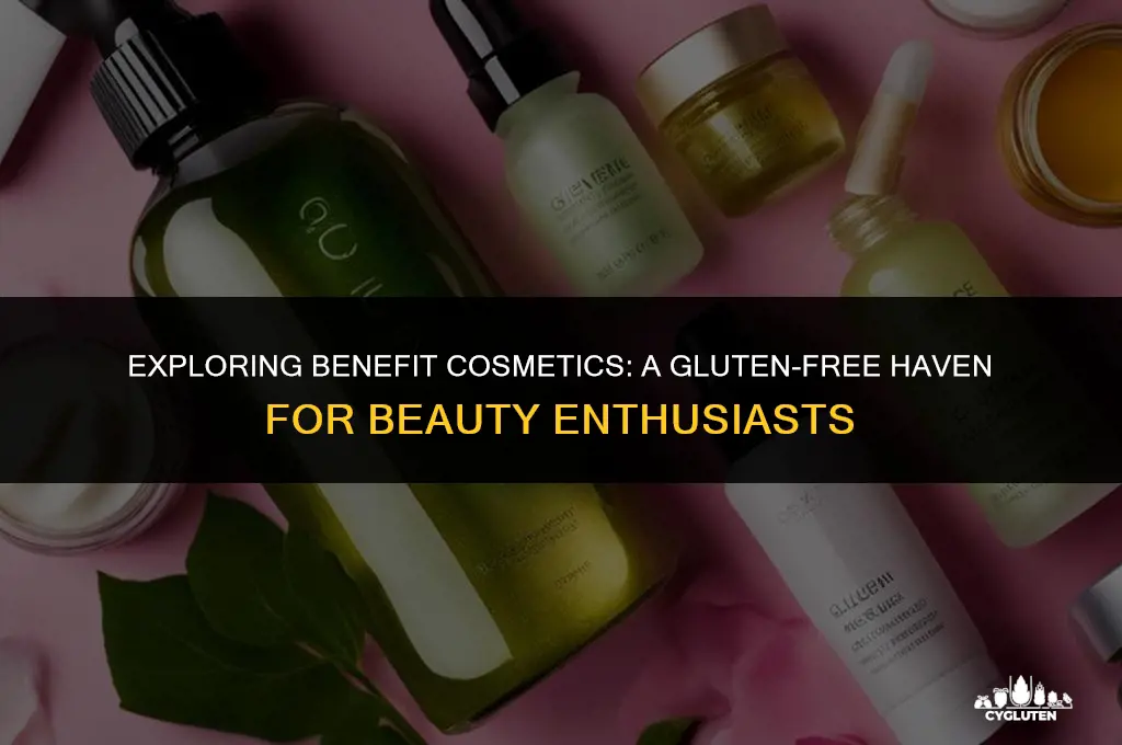 is benefit cosmetics gluten free