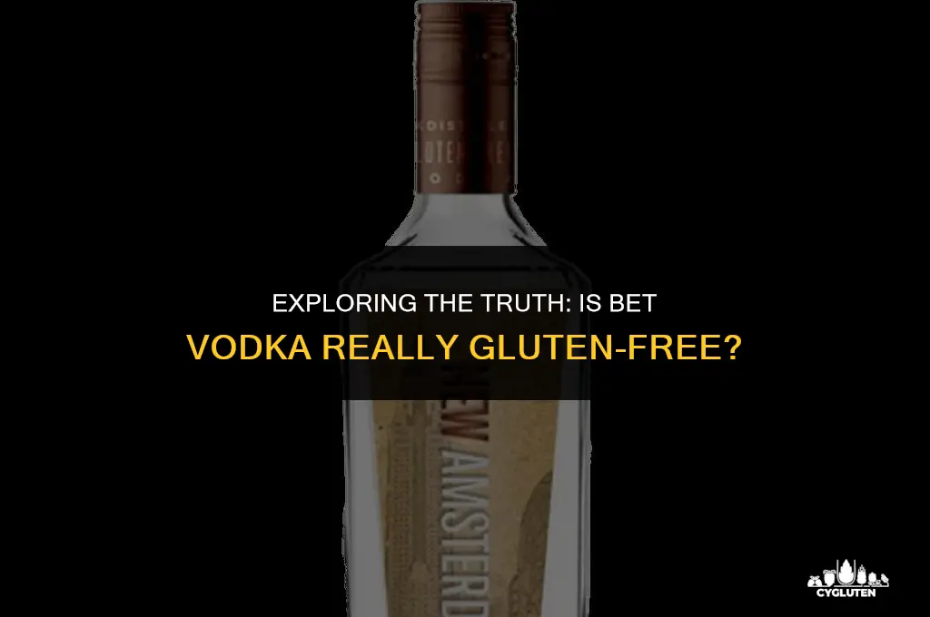 is bet vodka gluten free