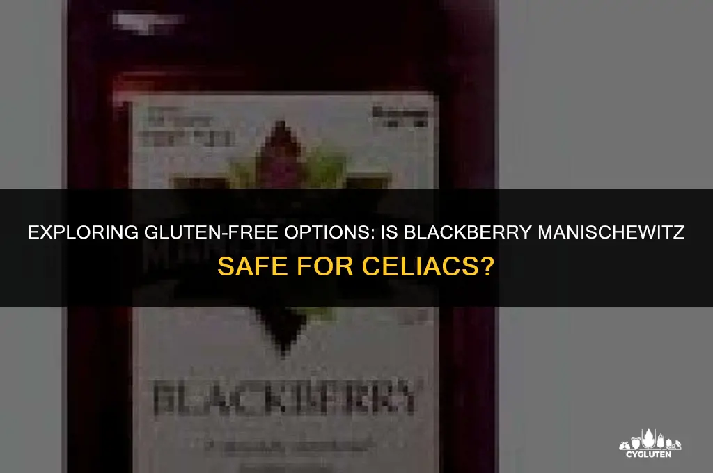 is blackberry manischewitz gluten free