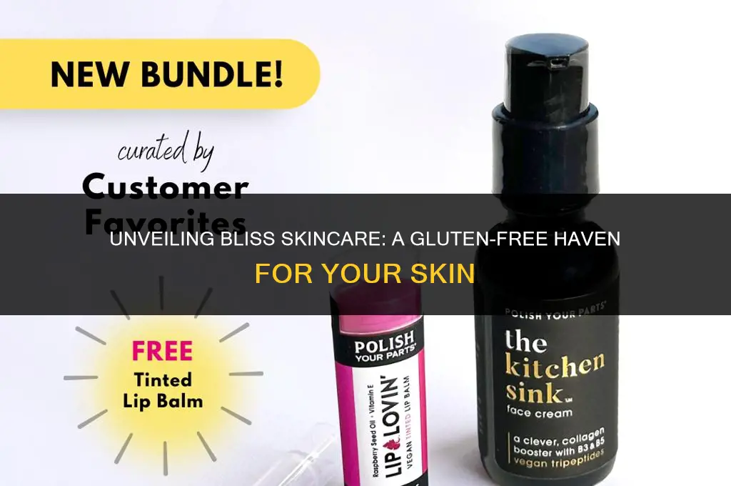 is bliss skincare gluten free