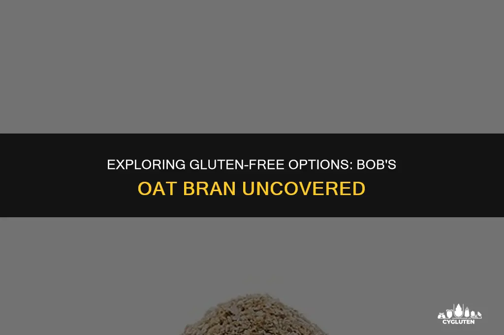 is bobs oatbran gluten free