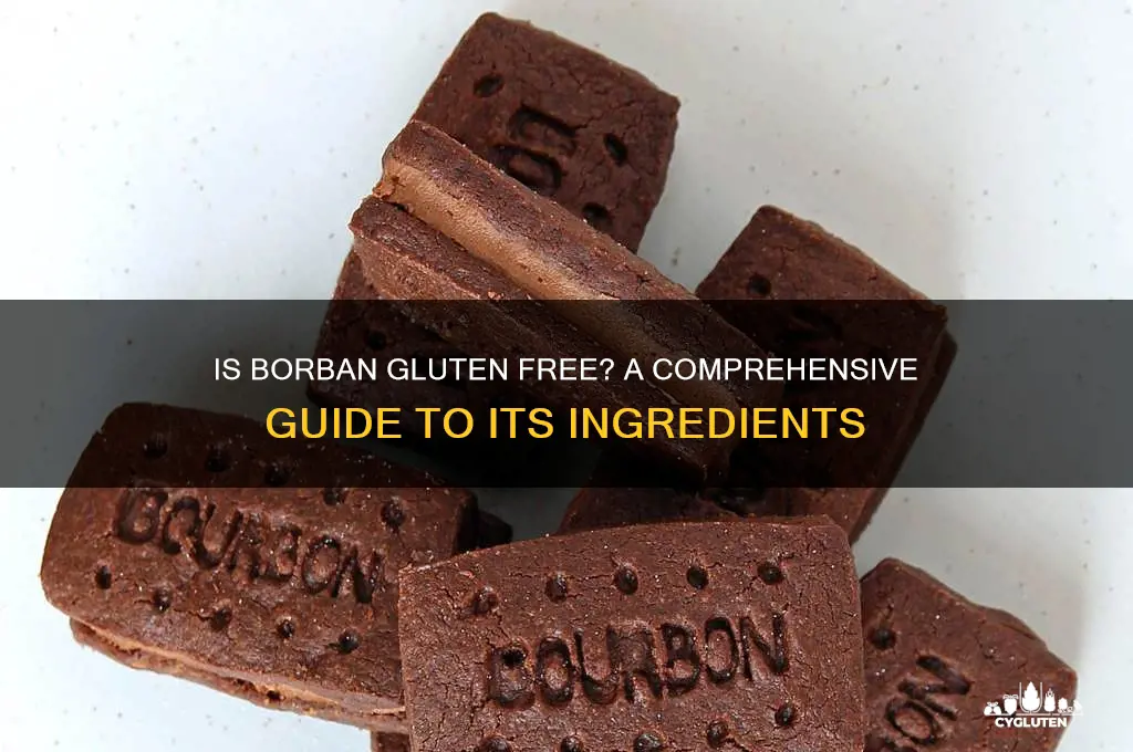 is borban gluten free