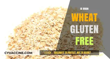 Is Bran Wheat Gluten-Free? Unraveling the Facts for Your Diet