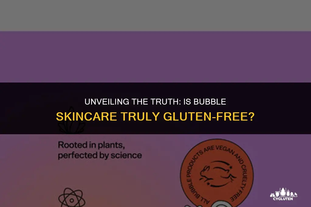 is bubble skincare gluten free