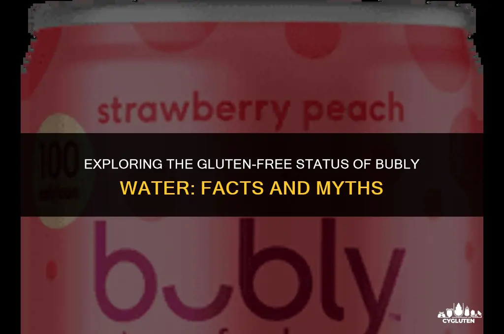 is bubly water gluten free
