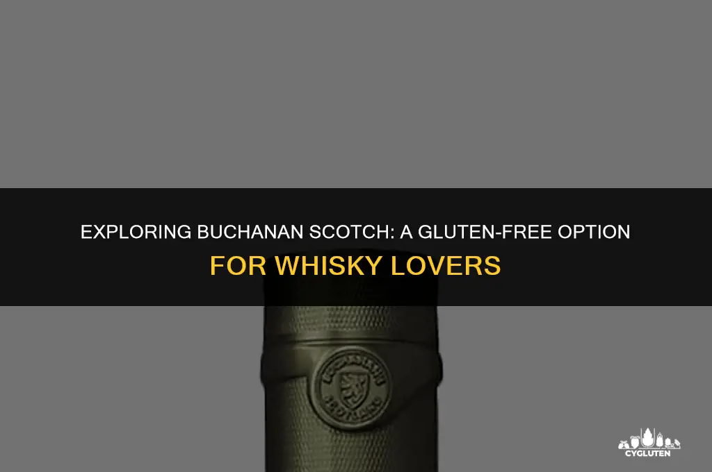 is buchanan scotch gluten free