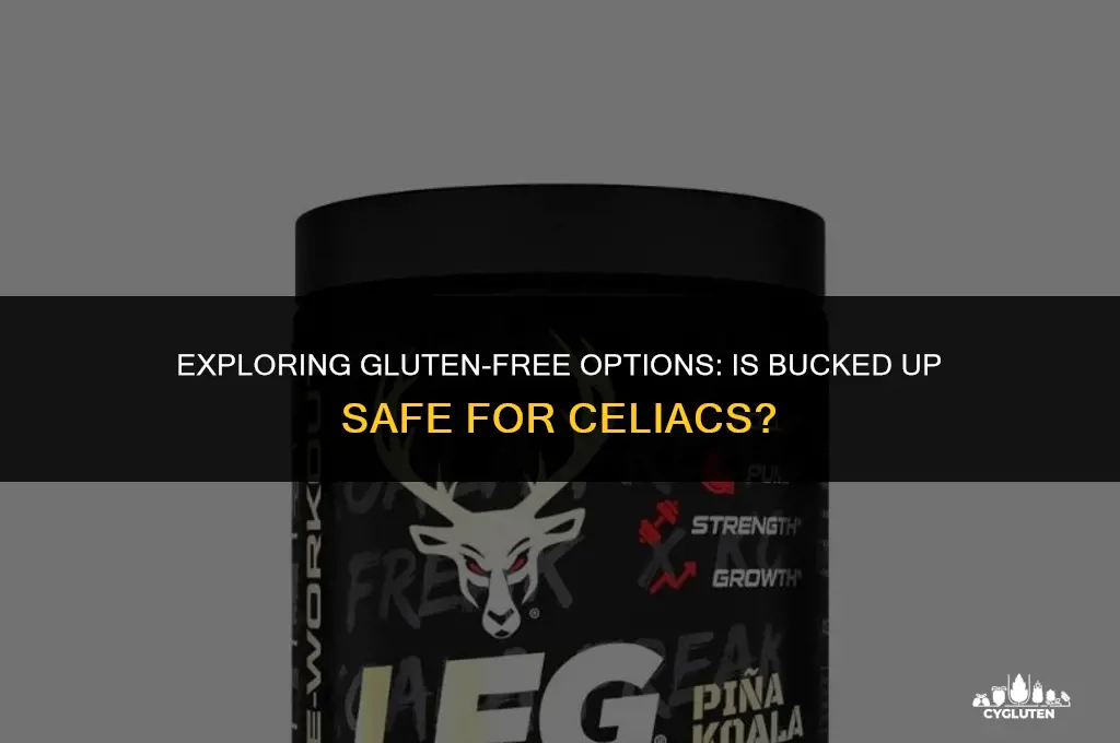 is bucked up gluten free
