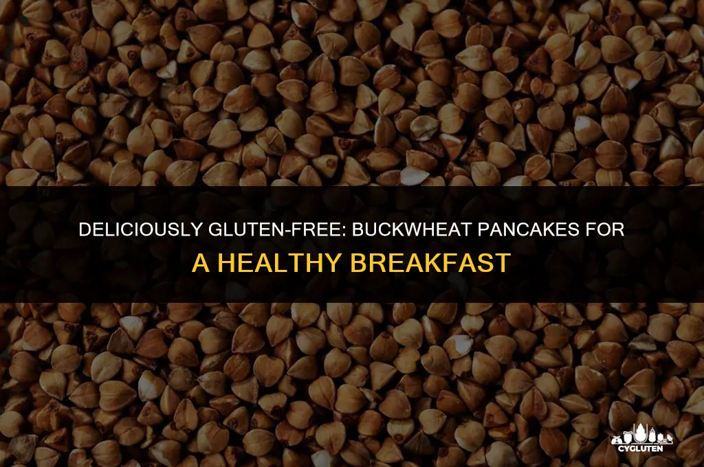 is buckwheat pancakes gluten free