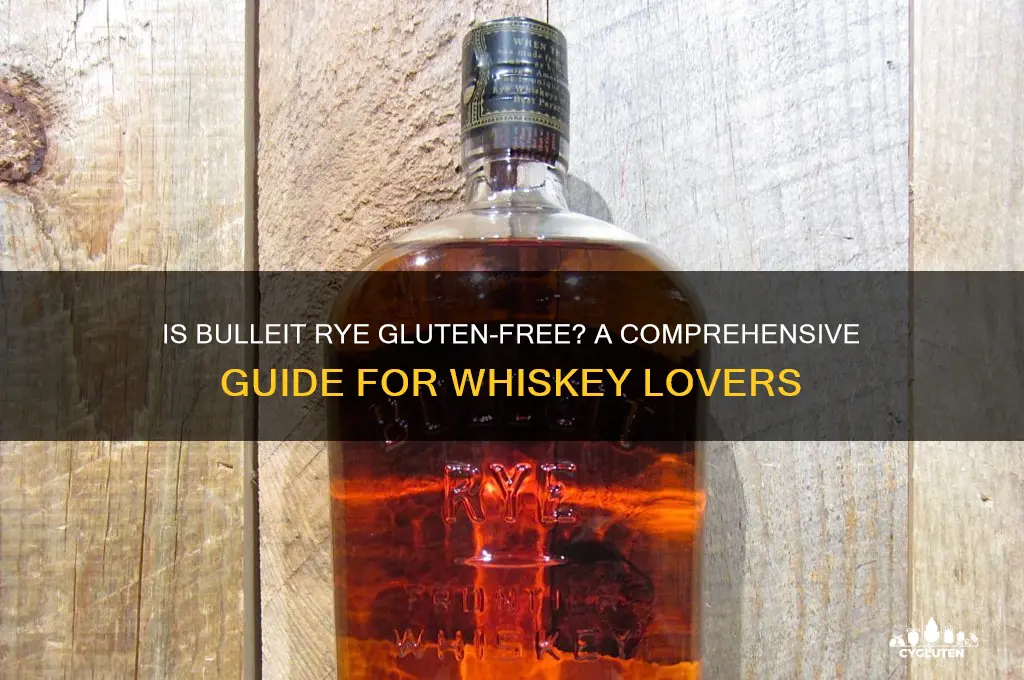 is bulleit rye gluten free