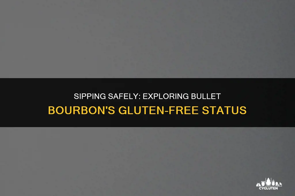 is bullet bourbon gluten free