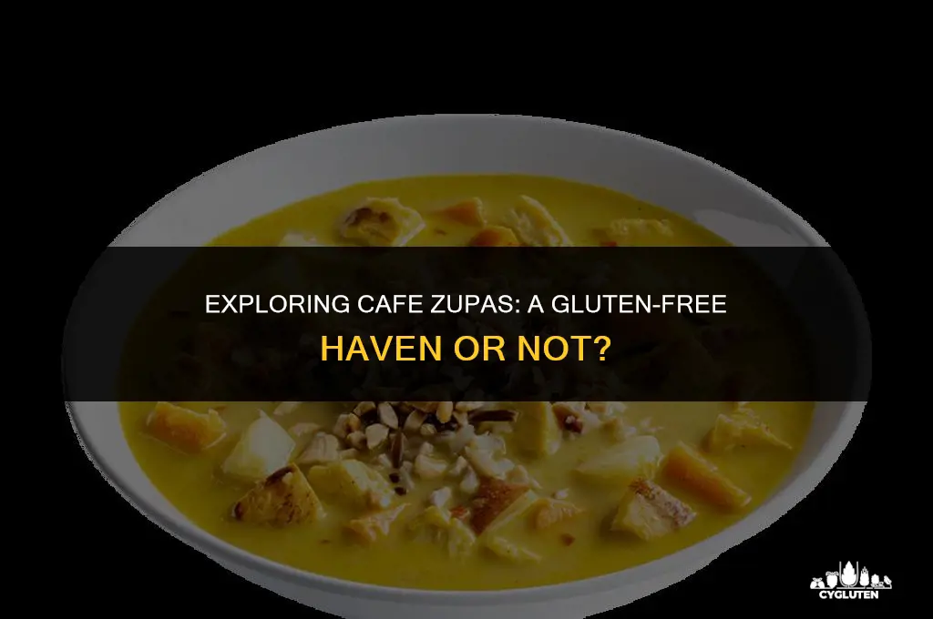 is cafe zupas gluten free