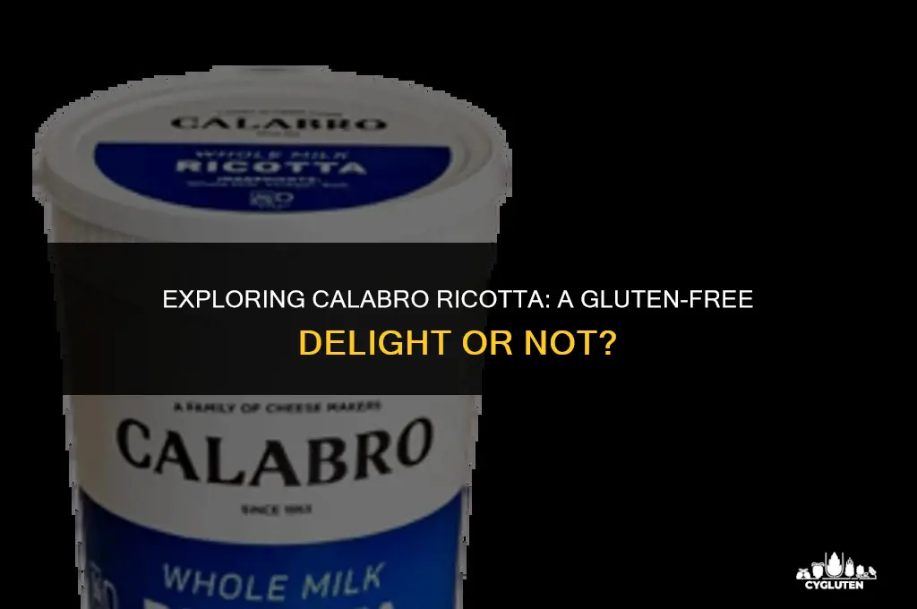 is calabro ricotta gluten free