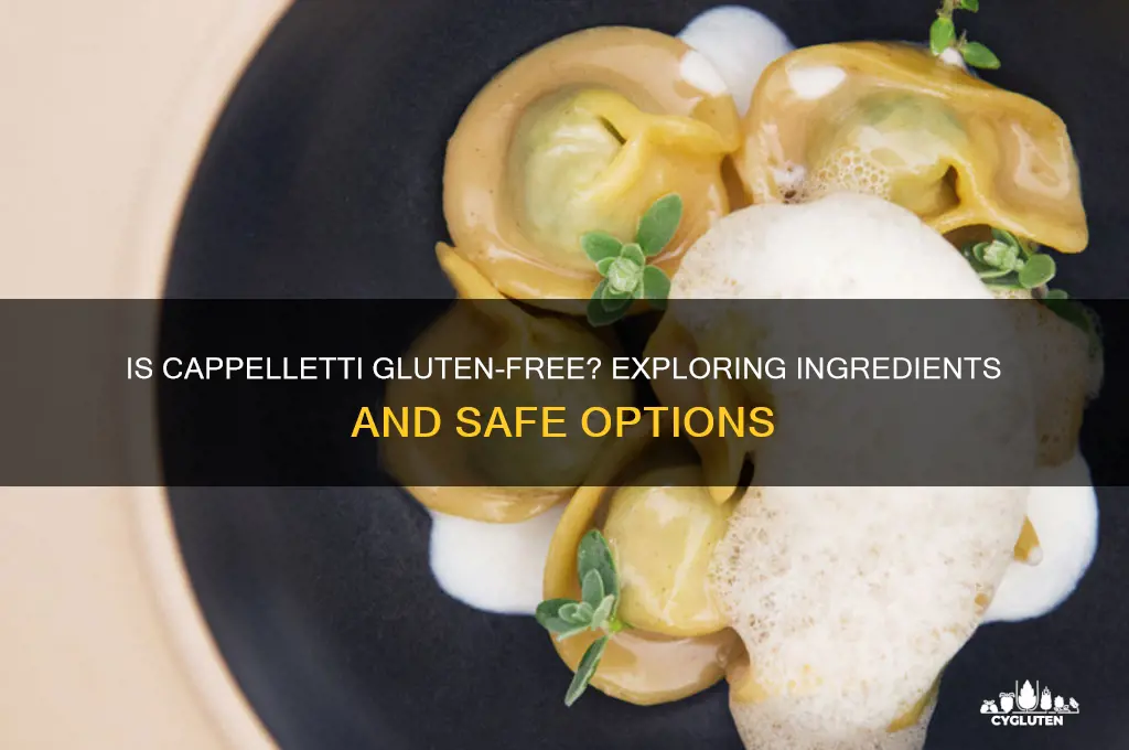 is cappelletti gluten free