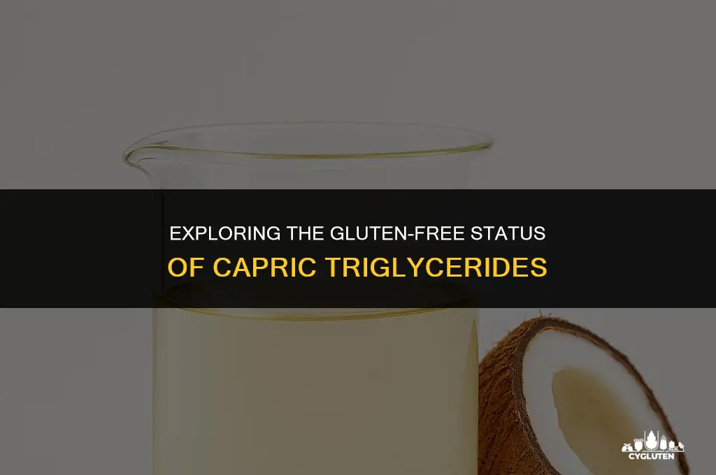 is capric triglyceride gluten free