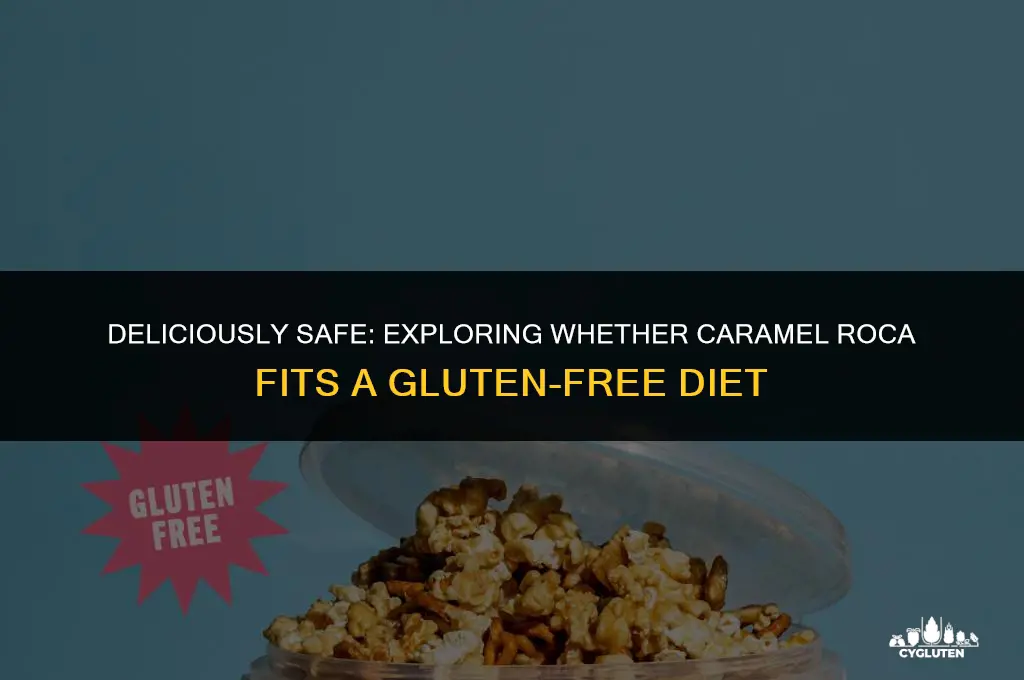 is caramel roca gluten free
