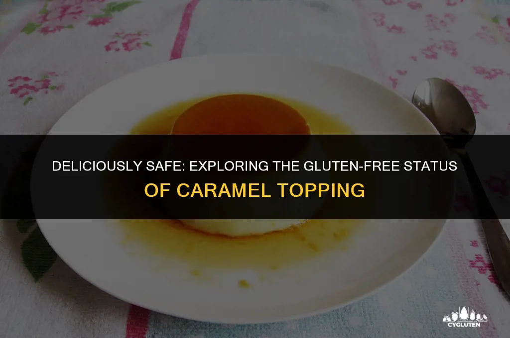 is caramel topping gluten free
