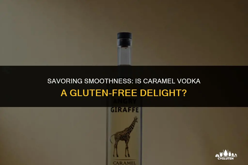 is caramel vodka gluten free