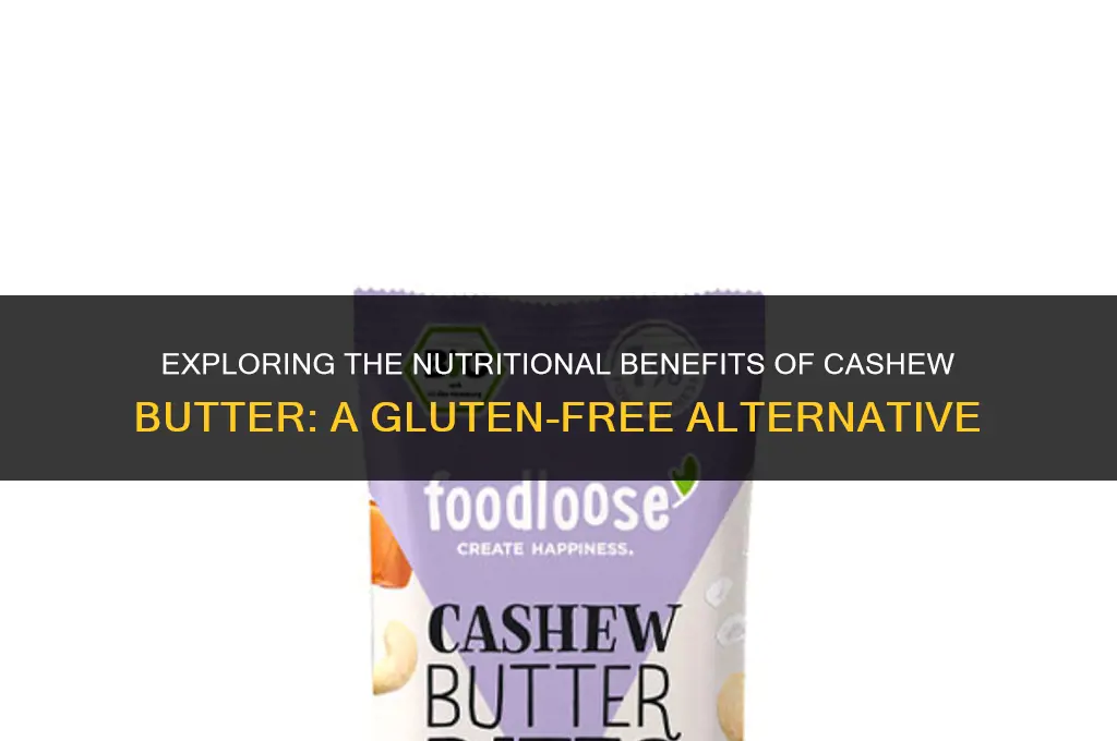 is cashew butter gluten free