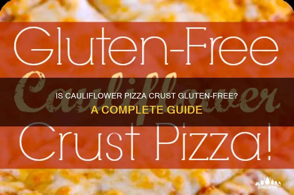 is cauliflower pizza gluten free