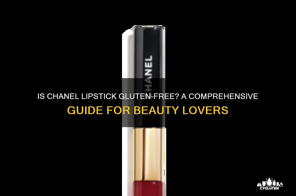 is chanel lipstick gluten free