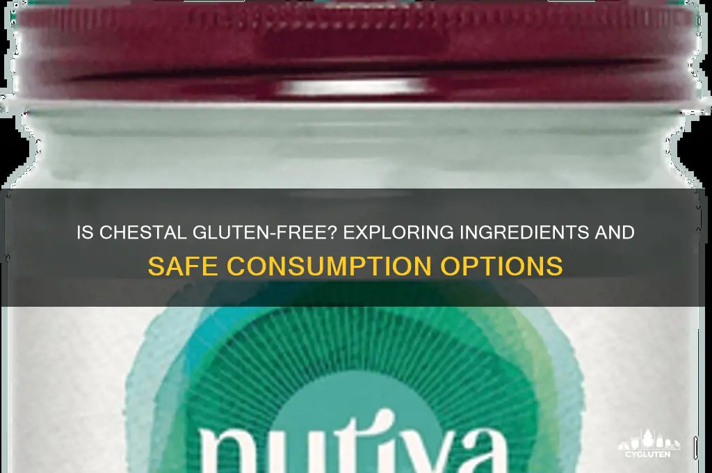 is chestal gluten free