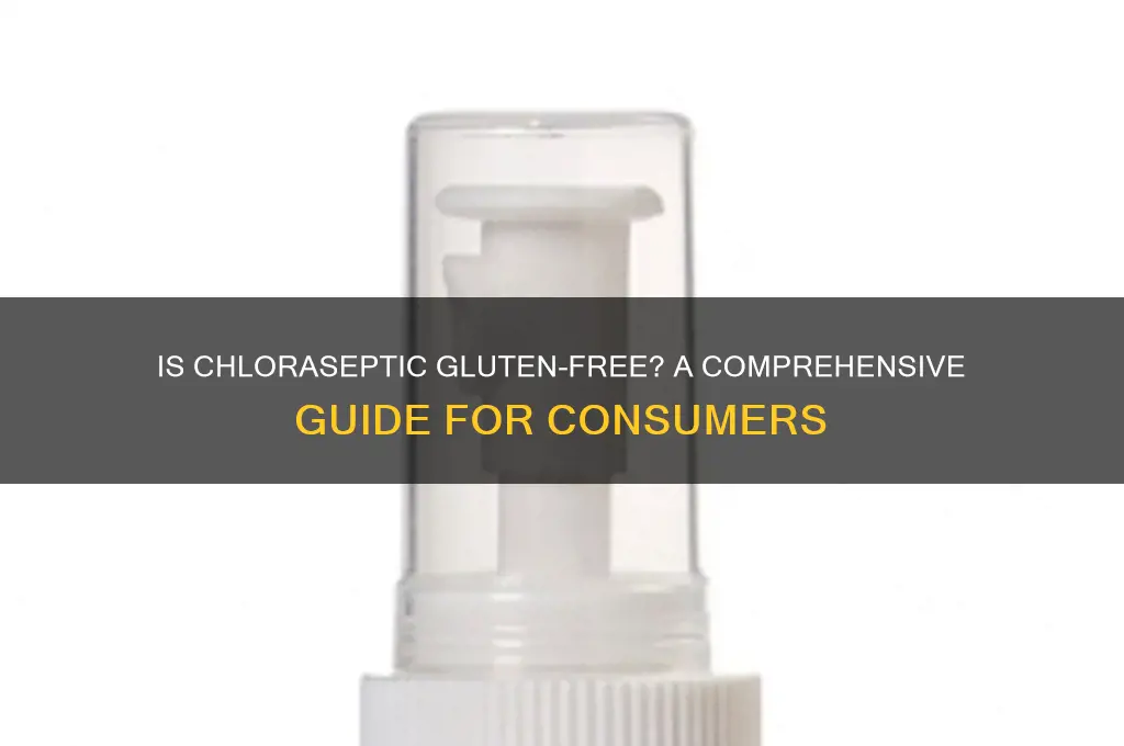 is chloraseptic gluten free