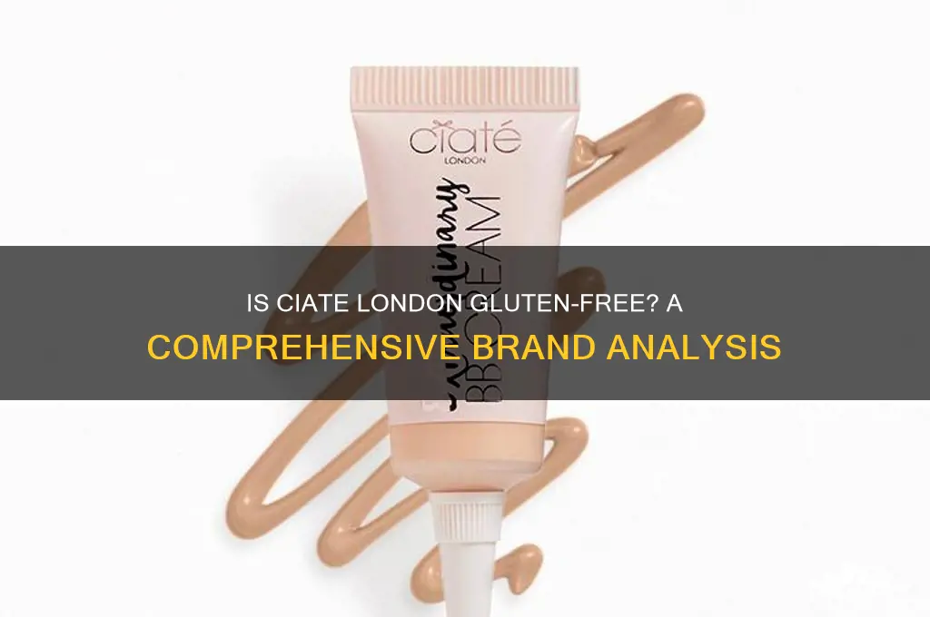 is ciate london gluten free