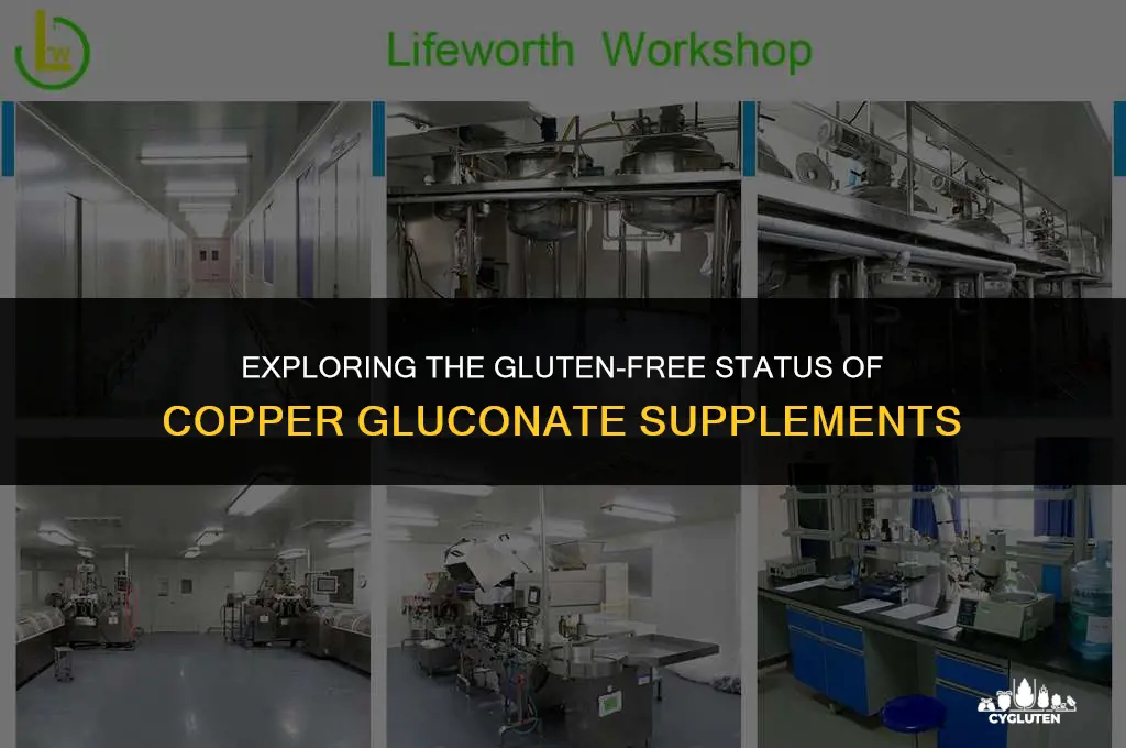 is copper gluconate gluten free