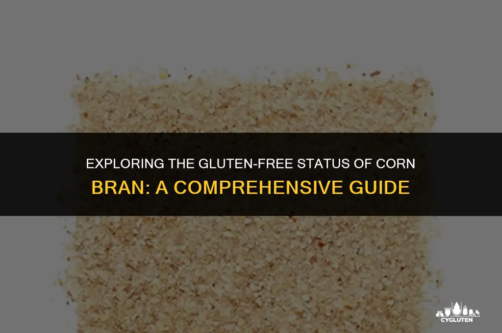 is corn bran gluten free